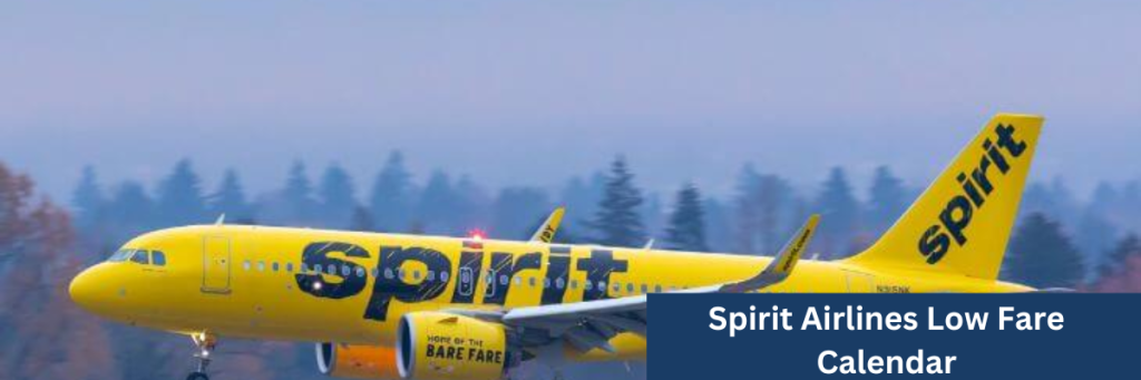 Spirit Airlines Low Fare Calendar