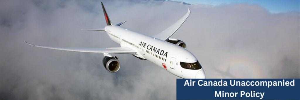 Air Canada Unaccompanied Minor Policy